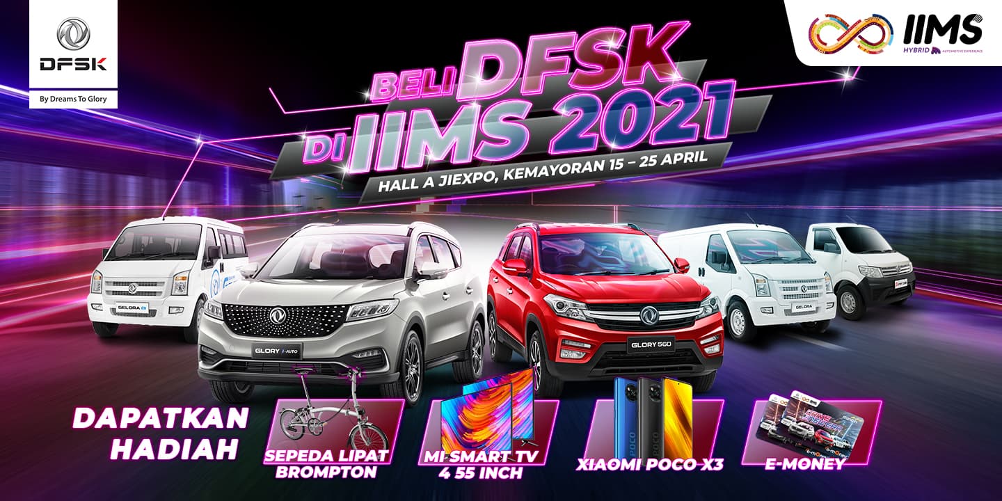 DFSK Banjir Promo dan Hadiah di IIMS Hybrid 2021